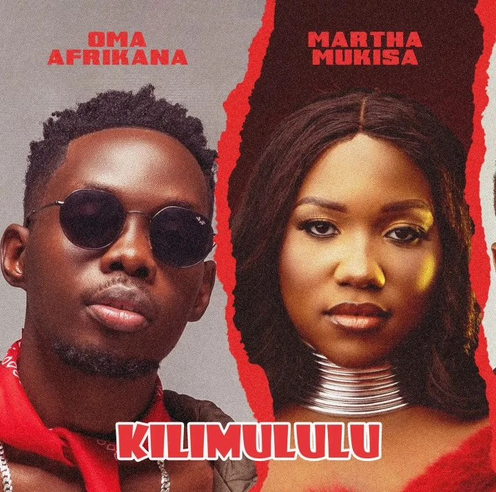 Kilimululu by Martha Mukisa ft Oma Afrikana
